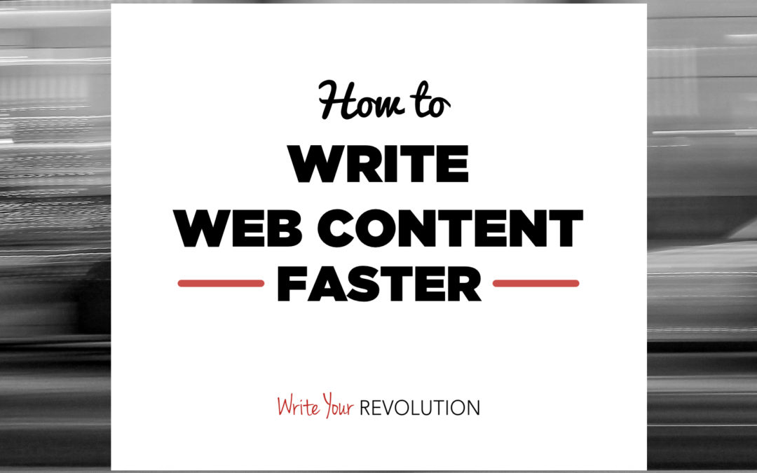 How to Write Web Content Faster