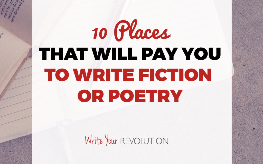 10 Places That Will Pay You to Write Fiction or Poetry