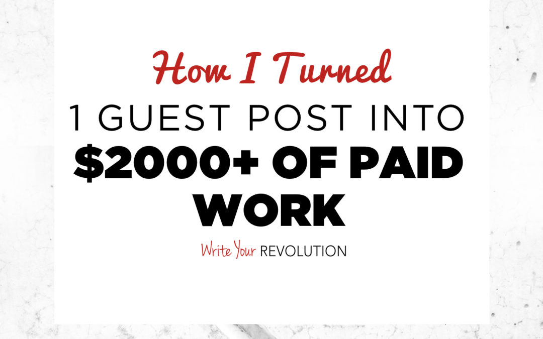 How I Turned 1 Guest Post Into $2,000+