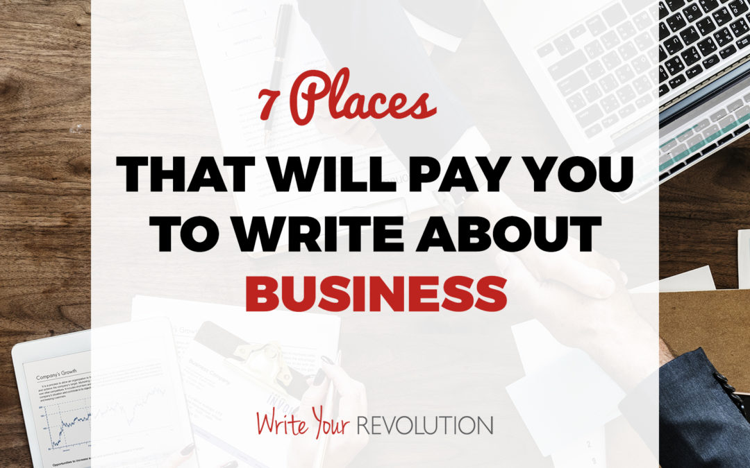7 Places That Will Pay You to Write About Business