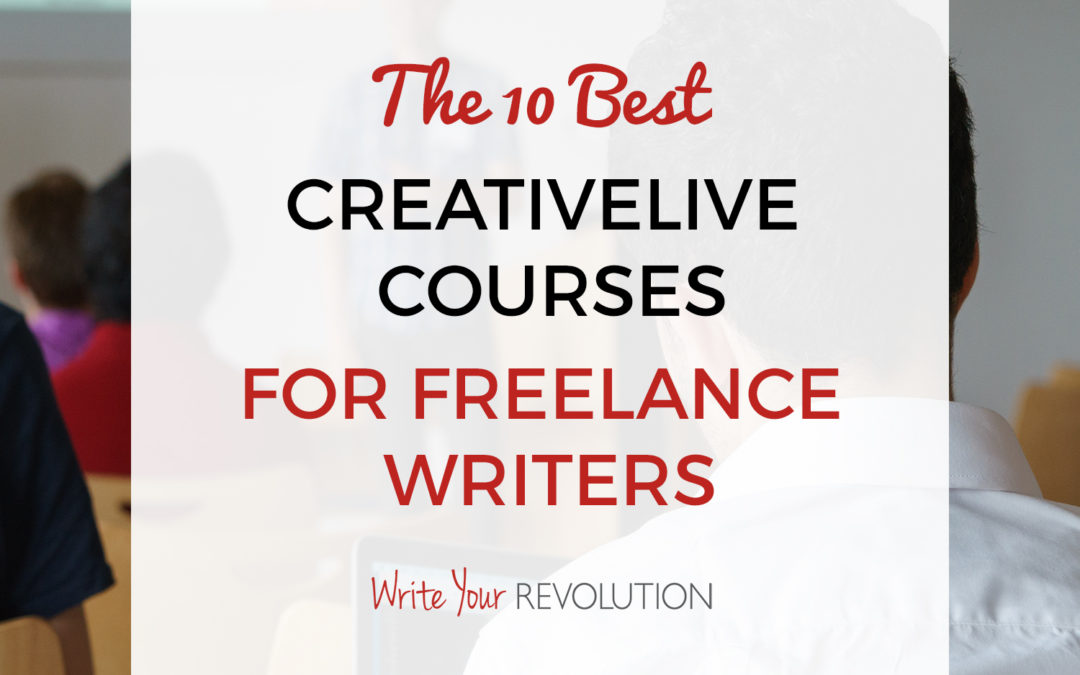 The 10 Best CreativeLive Courses for Freelance Writers